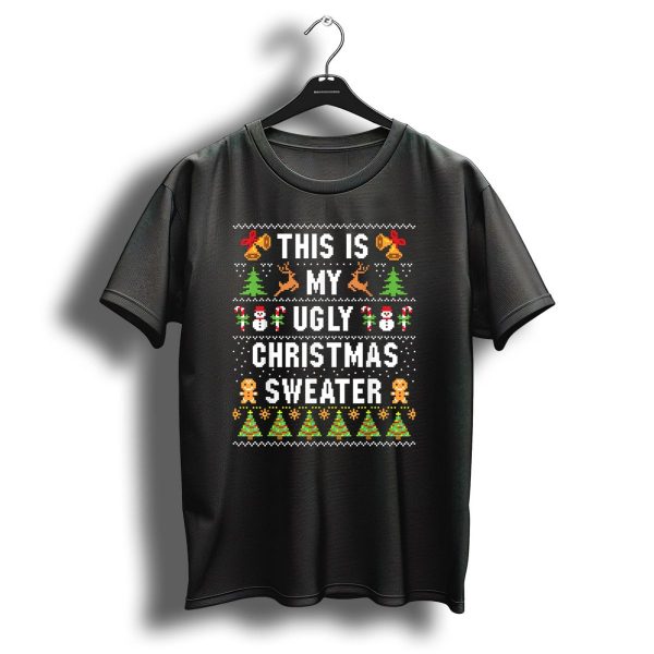 This Is My Ugly Christmas Sweater Christmas Trees Gingerbread Bells Reindeer Snowmen T Shirt 1 t shirt 1