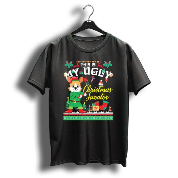 This Is My Ugly Christmas Sweater Corgi Elf Holiday T Shirt 1 t shirt 1