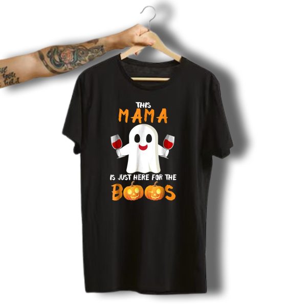 This Mama Is Just Here For The Boos Halloween Ghost Wine Pumpkins T Shirt t shirt 1