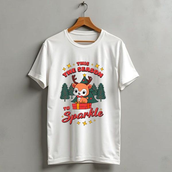 This The Season To Sparkle With Reindeer And Christmas Trees T Shirt 1 t shirt 1