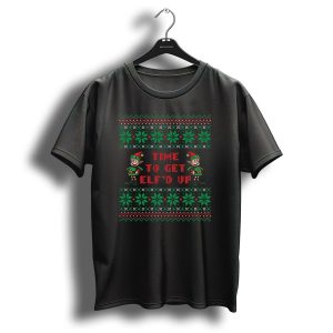 Time To Get Elfd Up Ugly Christmas Sweater Style With Festive Elves And Snowflakes T Shirt