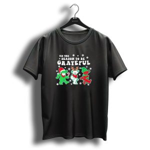 Tis The Season To Be Grateful Dancing Bears Christmas T Shirt