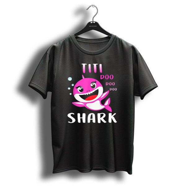 Titi Shark Doo Doo Doo Cute Pink Cartoon Mothers Day Christmas T Shirt 1 t shirt 1