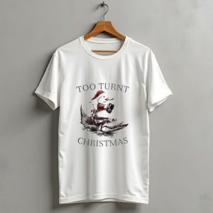 Too Turnt Christmas Duck In Santa Hat Baby Girl 2024 T Shirt