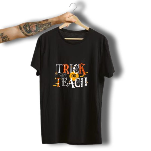 Trick Or Teach Funny Easy Halloween Teacher Costume Diy Spiders Bats Witch Hat T Shirt t shirt 1