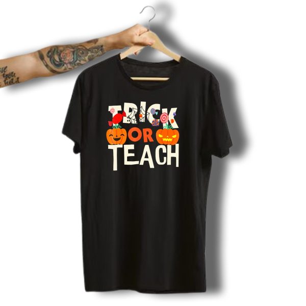 Trick Or Teach Halloween Candy Pumpkins T Shirt t shirt 1