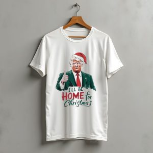 Trump Santa Thumbs Up I'Ll Be Home For Christmas T-Shirt