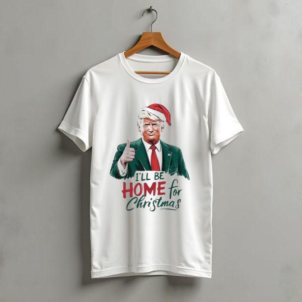 Trump Santa Thumbs Up ILl Be Home For Christmas T Shirt t shirt 1
