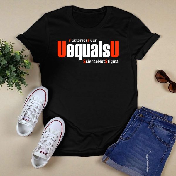 UEqualsU Facts Not Fear Science Not Stigma T Shirt Black 1