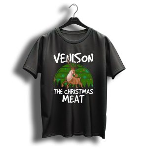 Venison The Christmas Meat Reindeer With Festive Background T Shirt