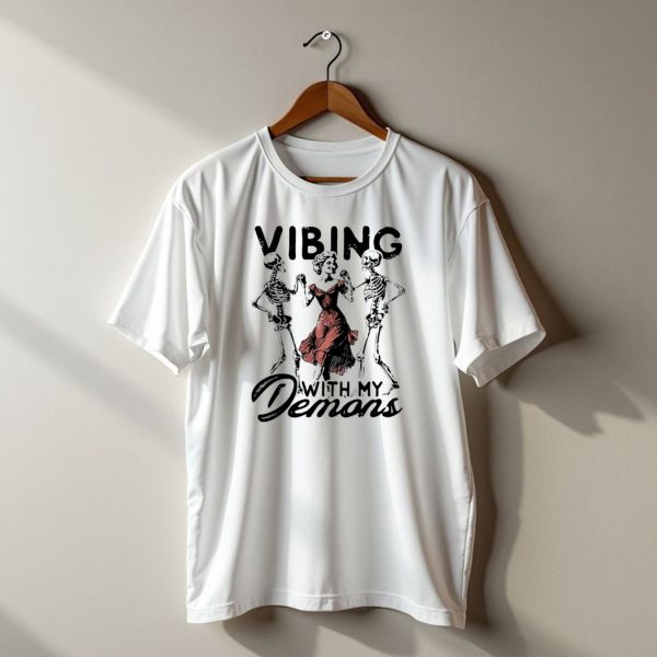 Vibing With My Demons Woman Dancing With Skeletons Halloween T Shirt 1 t shirt 1