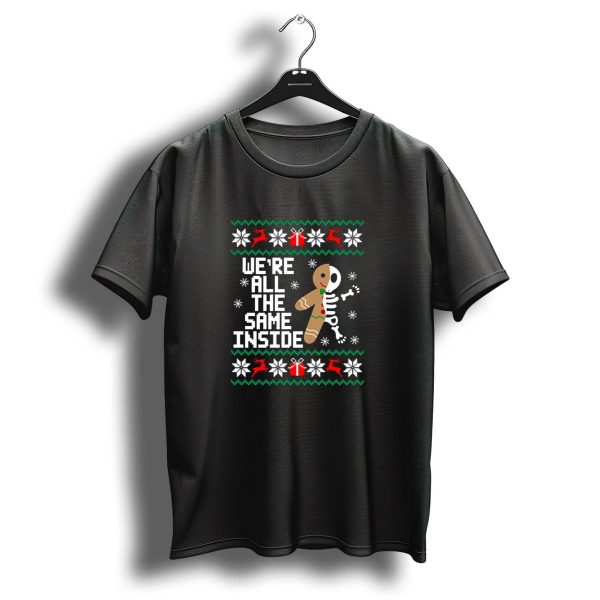 WeRe All The Same Inside Gingerbread Skeleton Ugly Christmas T Shirt 1 t shirt 1