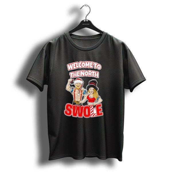 Welcome To The North Swole Santa Elf Holiday Fitness Bodybuilding Christmas Holiday T Shirt 1 t shirt 1
