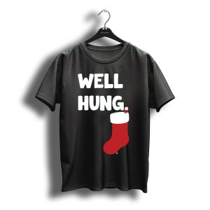 Well Hung Endowed Christmas Stocking Santa Joke T-Shirt
