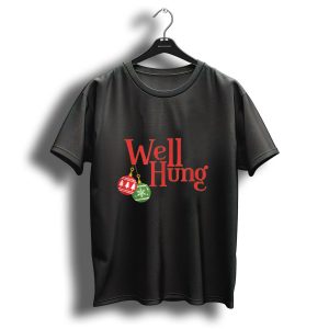 Well Hung Funny Christmas Naughty Holiday With Ornaments T-Shirt
