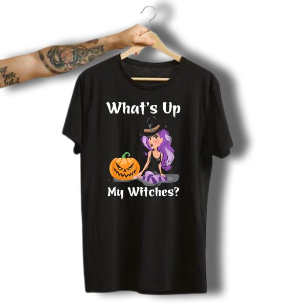 Whats Up My Witches Funny Witch Pumpkin Halloween Purple Hat T Shirt t shirt 1