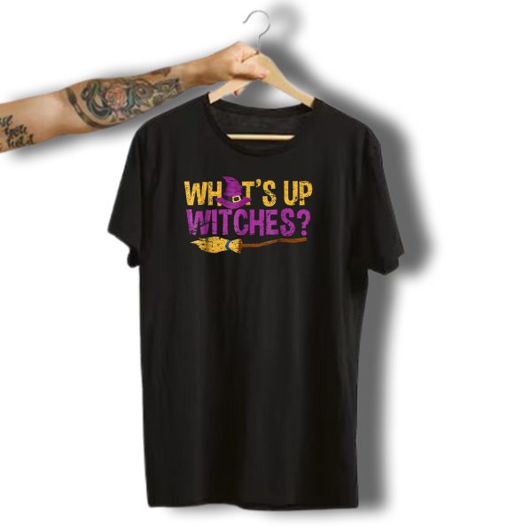 Whats Up Witches Halloween Witch Group Broom And Hat T Shirt 1 t shirt 1