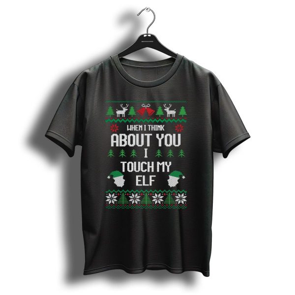 When I Think About You I Touch My Elf Christmas T Shirt 1 t shirt 1