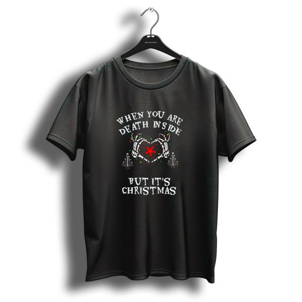When You Are Death Inside Heart Skeleton Hands Christmas Lights T Shirt 1 t shirt 1
