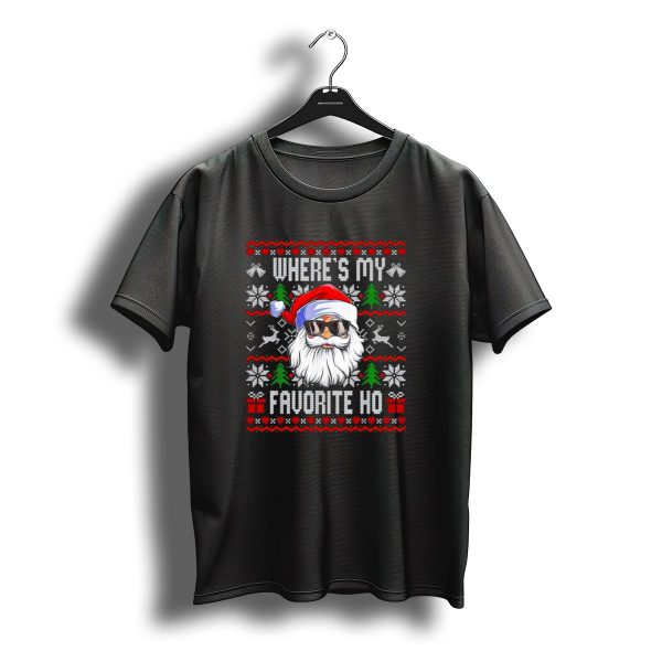 Wheres My Favorite Ho Santa Christmas T Shirt t shirt 1