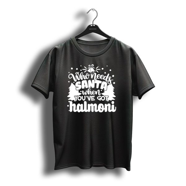 Who Needs Santa When Youve Got Halmoni Christmas Trees And Bell T Shirt t shirt 1