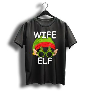 Wife Elf Green Hat Christmas Tree Sunglasses Matching Family Group T-Shirt