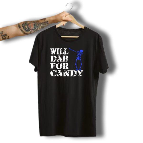 Will Dab For Candy Funny Halloween Blue Skeleton Trick Or Treat Lover T Shirt t shirt 1