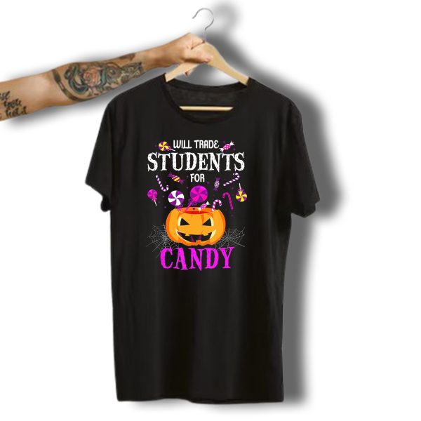 Will Trade Students For Candy Halloween Teacher Funny Pumpkin T Shirt t shirt 1