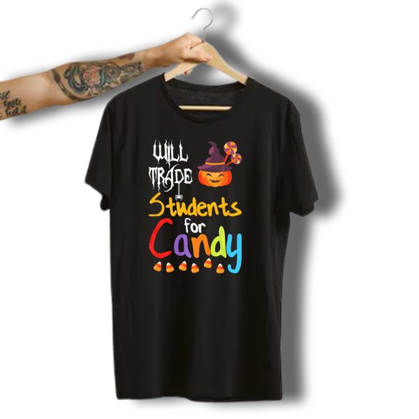 Will Trade Students For Candy Halloween Teacher Pumpkin T Shirt t shirt 1