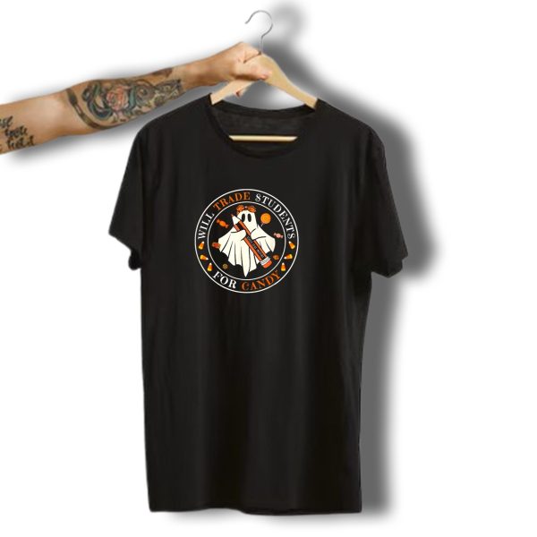 Will Trade Students For Candy Teacher Halloween Ghost Candy Corn T Shirt t shirt 1