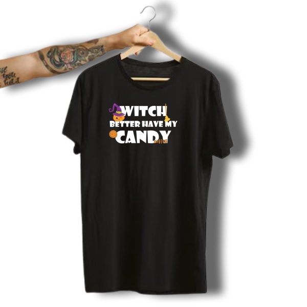 Witch Better Have My Candy Halloween Funny Pumpkin Hat Lollipop Broomstick T Shirt t shirt 1