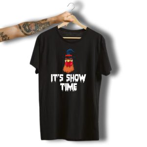 Witch Chicken Its Show Time Magic Halloween Rooster Hat T-Shirt
