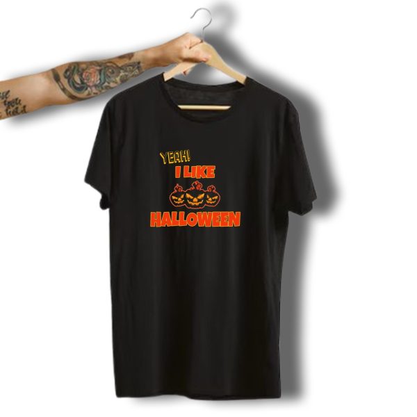 Yeah I Like Halloween Pumpkins T Shirt t shirt 1