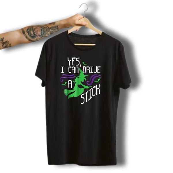 Yes I Can Drive A Stick Halloween Witch Broom Funny Girls T Shirt t shirt 1