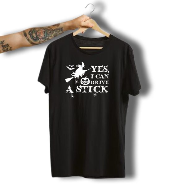 Yes I Can Drive A Stick Halloween Witch Broomstick Jack O Lantern Bats Spiders T Shirt 1 t shirt 1