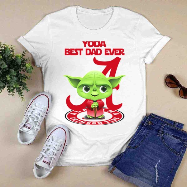 Yoda Best Dad Ever Alabama Crimson Tide T Shirt Style 1 0