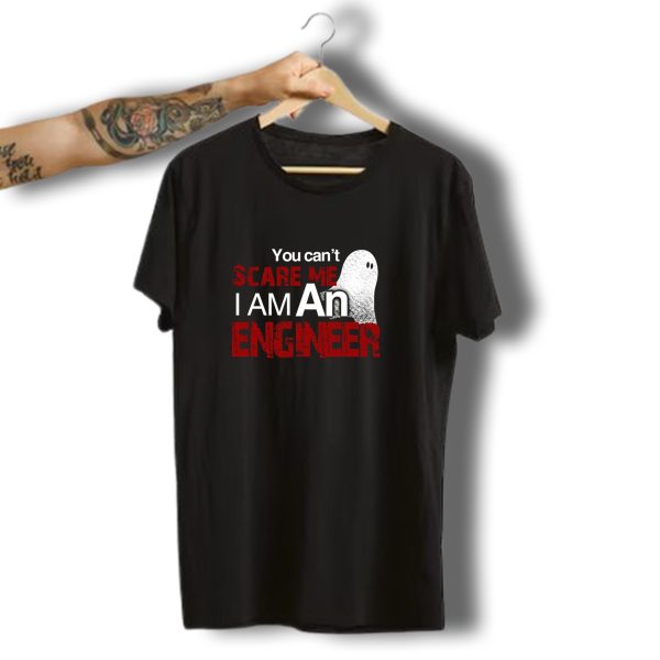 You Cant Scare Me I Am An Engineer Halloween Ghost T Shirt t shirt 1