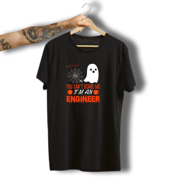 You Cant Scare Me Im An Engineer Halloween Ghost And Spiderweb T Shirt t shirt 1