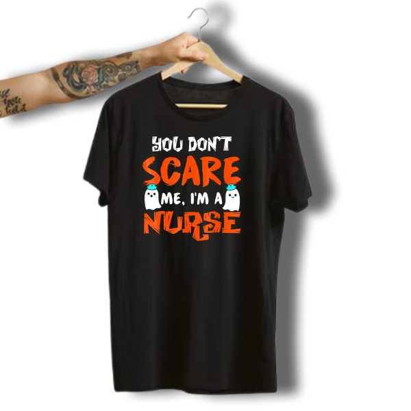 You Dont Scare Me IM A Nurse With Ghosts Halloween T Shirt t shirt 1