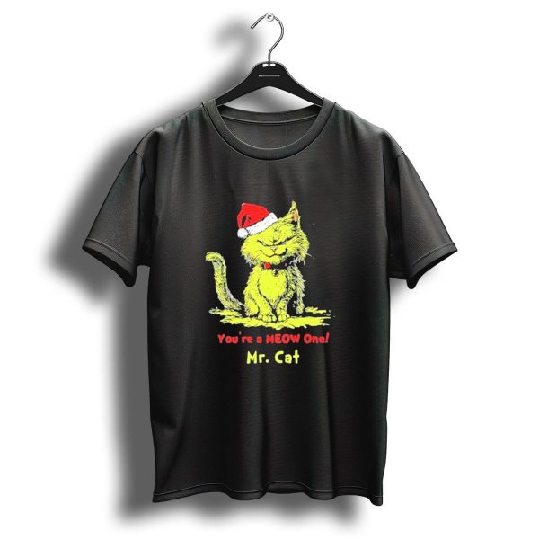 YouRe A Meow One Mrkids t shirt fCat Christmas With Santa Hat Grinch T Shirt 1 t shirt 1