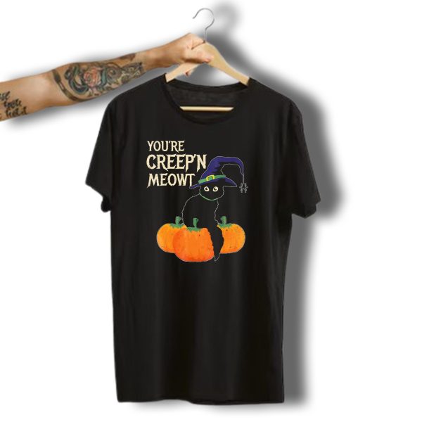 YouRe CreepN Meowt Black Cat Halloween Pumpkins Witch Hat Spider T Shirt t shirt 1